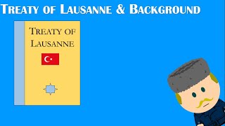 IGCSE History  Treaty of Lausanne and Background [upl. by Eatnuahs]