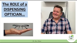 What is Role of a Dispensing Optician How do they Fit into Optometric Practice I Dr Shaz Rehan 21 [upl. by Nauwaj]