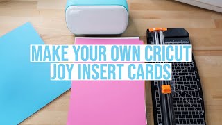 MAKE YOUR OWN CRICUT JOY INSERT CARDS [upl. by Annanhoj]