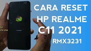 CARA RESET REALME C11 2021 RMX3231 RESET HP REALME MUNCUL ROBOT ANDROID [upl. by Neidhardt]