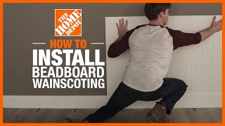 How to Install Beadboard Wainscoting  Wall Ideas amp Projects  The Home Depot [upl. by Conah]