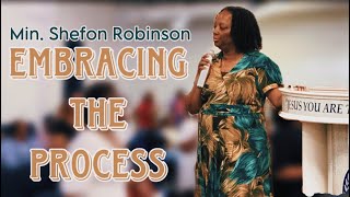 Embracing The Process  Min Shefon Robinson [upl. by Crockett]