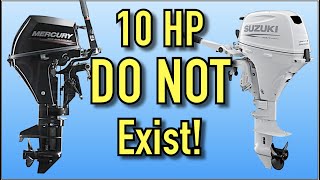 Why There Are No 10 HP Outboard Motors [upl. by Oona]