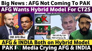 Pak Media Crying AFG Wants Hybrid Model For Champions Trophy 2025  Champions Trophy Latest Update [upl. by Seena]