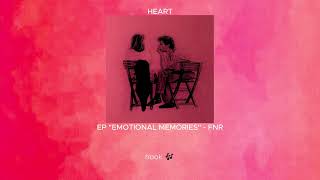 FNR  HEART ft Bitter Bear Official Lyric Video  EP quotEMOTIONAL MEMORIESquot [upl. by Renault324]