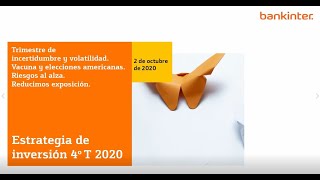 Estrategia trimestral Bankinter Perspectivas 4T 2020 [upl. by Tripp]