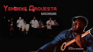 YEMBEKE ORQUESTA Baracaniguara Lyrics OFFICIAL [upl. by Rimat]