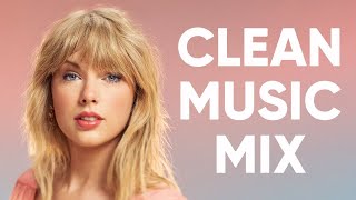 1 Hour Clean Pop Songs Playlist 🎧 Clean Pop Playlist 2022 🎶 Clean Pop Music Mix 🎵 Clean Pop Mix [upl. by Tyrone996]