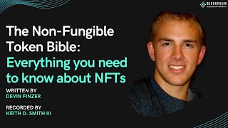 Audioblog The NonFungible Token Bible Everything you need to know about NFTs [upl. by Juster]