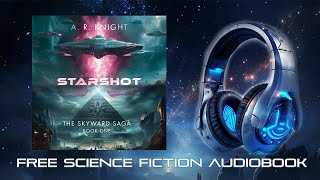 Starshot  A fulllength Science Fiction Action Adventure Audiobook  The Skyward Saga Book 1 [upl. by Vedi547]