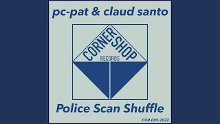 Police Scan Shuffle [upl. by Eillen439]