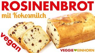 Veganes ROSINENBROT mit KOKOSMILCH  Saftiger Rosinenstuten  Vegan backen  Frühstücksideen vegan [upl. by Sparkie496]