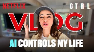 AI Makes Ananya Panday Do the Most UNEXPECTED Things 👀  VLOG  CTRL  Netflix India [upl. by Hills]