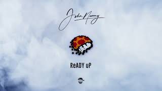 John Nonny  Ready Up Prod by Catch Carter Official [upl. by Ninazan]