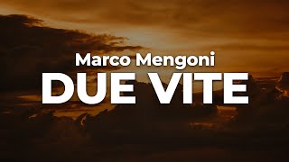 Marco Mengoni  DUE VITE LetraLyrics  Official Music Video [upl. by Stanwinn657]