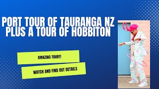 Tauranga NZ Port Tour [upl. by Notgnilra866]