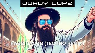 Jordy Copz  Rabbi Jacob Techno Remix [upl. by Hgieleak70]