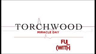 Torchwood Miracle Day Full Theme 2011 [upl. by Airdnaxela404]