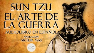 Sun Tzu  El Arte de la Guerra Audiolibro Completo en Español con Música quotVoz Real Humanaquot [upl. by Ennoryt]