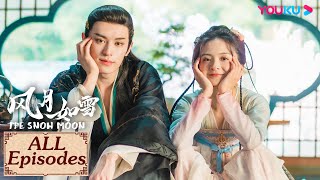 ENGSUB【风月如雪 The Snow Moon 合集】千年狐妖沦陷捉妖小白  古装爱情  厉嘉琪左叶王庭旭向昕  YOUKU COSTUME [upl. by Lia974]