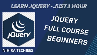 jQuery full course for beginners  Nihira Techiees [upl. by Antonin]