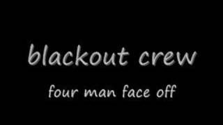 blackout crew four man face off [upl. by Anivla144]