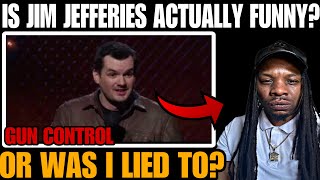 HILARIOUS AMERICAN First Time Watching Jim Jefferies  quotGun Control Part 1quot reaction [upl. by Dixie]