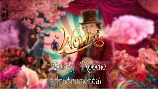 Sorry Noodle  Wonka InstrumentalKaraoke [upl. by Aw]