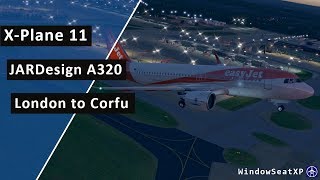 XPlane 11 JARDesign A320 EasyJet 8751 London Gatwick to Corfu Flight Passenger Wing View [upl. by Sherrie]