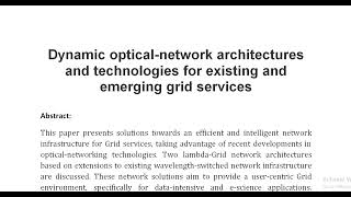 Dynamic optical network architectures and technologies for existing and emerging grid services [upl. by Llywellyn]