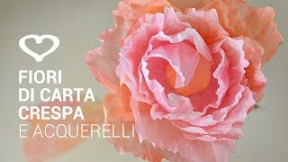 Tutorial Come realizzare un fiore di carta crespa e acquerelli  La Figurina [upl. by Anib815]