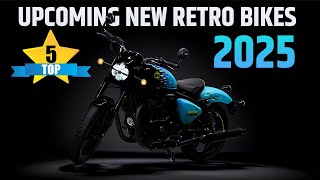 Top 5 Upcoming Bikes in India 2025💥Confirmed Launch in India  Upcoming Retro Bikes 2025  Price [upl. by Atik477]