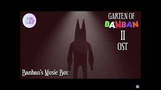 Garten of Banban 2 OST  Banbans Music Box But Reversed [upl. by Neerom476]