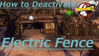 Borderlands 2  How to Deactivate The Arid Nexus Badlands Electric Fence [upl. by Gettings]