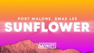 Post Malone  Sunflower Lyrics ft Swae Lee [upl. by Bowne]