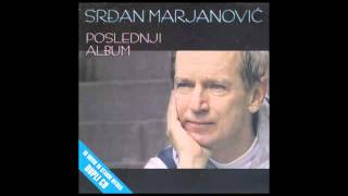 Srdjan Marjanovic  Idi  Audio 2010 HD [upl. by Amethist]