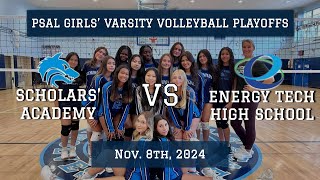 Girls Varsity Volleyball Playoffs Game 1182024 Scholars Academy VS Energy Tech High School [upl. by Eadith]