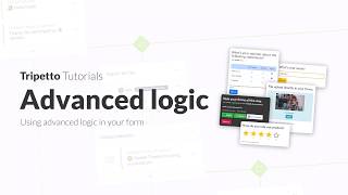 Tripetto Tutorials  Advanced Logic [upl. by Annairoc913]