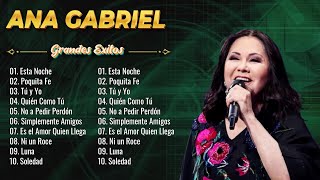 Ana Gabriel Rancheras Puras Mix  Ana Gabriel 40 Grandes Exitos Sus Mejores Canciones [upl. by Sum]