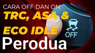 CARA NAK OFF ASA TRACTION CONTROL DAN ECO IDLE KERETA PERODUA [upl. by Bobker]