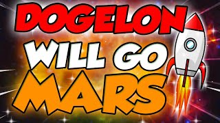 DOGELON MARS WILL GO TO THE MARS  ELON MARS PRICE PREDICTION 2023 [upl. by Leinad]