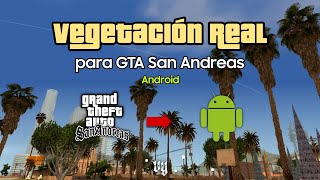 Vegetación Realista para GTA San Andreas Android  VY Vegetation Mix [upl. by Mode]