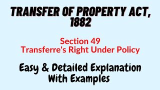 Section 49 Transfer Of Property Act 1882 [upl. by Eissahc]