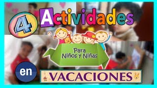 4 Actividades en casa para niños que están en vacaciones LOS ROLES DE EDY [upl. by Karyn]