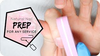 Professionally PREP Natural Nails for any Nail Service [upl. by Garling]