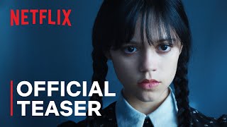 Wednesday Addams  Official Teaser  Netflix [upl. by Iclehc510]