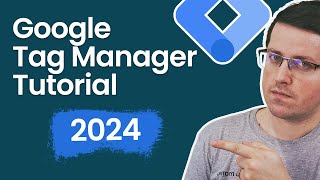 Google Tag Manager Tutorial for Beginners 2024 with New Google Tag [upl. by Annatnas]