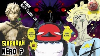 Siapakah NERO   Review Black Clover 201  YAMI Peduli dg CHARLOTE Roselei [upl. by Micheal]