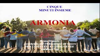 ARMONIA cinque minuti insieme [upl. by Naharba]