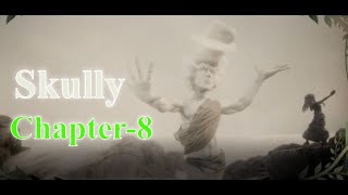 SKULLY I Gameplay Walkthrough Chapter 8 [upl. by Michella]